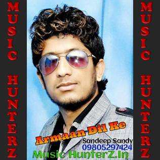 Armaan Dil Ke-Sandeep Sandy